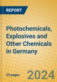 Photochemicals, Explosives and Other Chemicals in Germany- Product Image