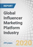 Global Influencer Marketing Platform Industry by Component, Application (Search & Discovery, Campaign Management, Influencer Relationship Management, Analytics & Reporting), Organization Size, End-user and Region - Forecast to 2025- Product Image