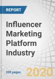 Influencer Marketing Platform Industry by Component, Application (Search & Discovery, Campaign Management, Influencer Relationship Management, Analytics & Reporting), Organization Size, End-user and Region - Forecast to 2025- Product Image