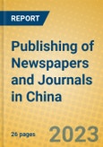 Publishing of Newspapers and Journals in China- Product Image