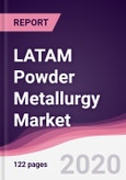 LATAM Powder Metallurgy Market - Forecast (2020-2025)- Product Image
