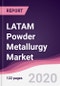 LATAM Powder Metallurgy Market - Forecast (2020-2025) - Product Thumbnail Image