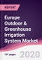 Europe Outdoor & Greenhouse Irrigation System Market - Forecast (2020-2025) - Product Thumbnail Image