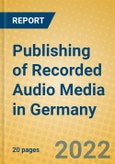 Publishing of Recorded Audio Media in Germany- Product Image