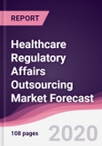 Healthcare Regulatory Affairs Outsourcing Market Forecast (2020-2025)- Product Image