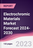 Electrochromic Materials Market Forecast 2024-2030- Product Image