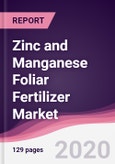 Zinc and Manganese Foliar Fertilizer Market - Forecast (2020-2025)- Product Image