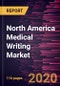 North America Medical Writing Market Forecast to 2027 - COVID-19 Impact and Regional Analysis by Type; Application; End User, and Others; and Country - Product Thumbnail Image