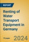 Renting of Water Transport Equipment in Germany - Product Thumbnail Image