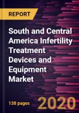 South and Central America Infertility Treatment Devices and Equipment Market Forecast to 2027 - COVID-19 Impact and Regional Analysis by Product; Procedure; End User and Country- Product Image