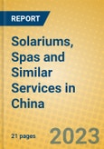 Solariums, Spas and Similar Services in China- Product Image