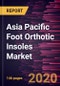 Asia Pacific Foot Orthotic Insoles Market Forecast to 2027 - COVID-19 Impact and Regional Analysis by Product Type; Material, Gel, and Others; Application; Distribution Channel, and Country - Product Thumbnail Image