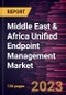 Middle East and Africa Unified Endpoint Management Market Forecast to 2027 - COVID-19 Impact and Regional Analysis by Component, Platform, Organization Size, and End User - Product Thumbnail Image