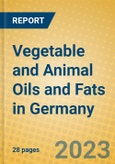 Vegetable and Animal Oils and Fats in Germany- Product Image