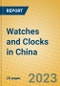Watches and Clocks in China - Product Image