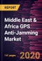 Middle East & Africa GPS Anti-Jamming Market Forecast to 2027 - COVID-19 Impact and Analysis - by Receiver Type, Anti-Jamming Technique, Application, and End User - Product Thumbnail Image