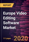 Europe Video Editing Software Market Forecast to 2027 - COVID-19 Impact and Regional Analysis by Type, and Application- Product Image