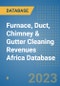 Furnace, Duct, Chimney & Gutter Cleaning Revenues Africa Database - Product Thumbnail Image