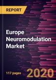Europe Neuromodulation Market Forecast to 2027 - COVID-19 Impact and Regional Analysis by Technology Neuromodulation, and Internal Neuromodulation; Application (Chronic Pain Management, Failed Back Syndrome, Epilepsy, Tremor, Incontinence, Depression, Dys- Product Image