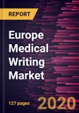 Europe Medical Writing Market Forecast to 2027 - COVID-19 Impact and Regional Analysis by Type,Application, and End User- Product Image