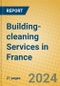 Building-cleaning Services in France - Product Image