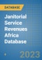 Janitorial Service Revenues Africa Database - Product Image