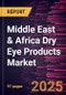 Middle East & Africa Dry Eye Products Market Forecast to 2028 - COVID-19 Impact and Regional Analysis - by Product and Type - Product Image