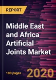 Middle East and Africa Artificial Joints Market Forecast to 2027 - COVID-19 Impact and Regional Analysis by Type; Material; Application; End User and Country- Product Image