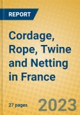 Cordage, Rope, Twine and Netting in France- Product Image
