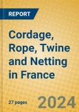 Cordage, Rope, Twine and Netting in France- Product Image