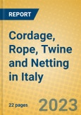 Cordage, Rope, Twine and Netting in Italy- Product Image