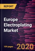 Europe Electroplating Market Forecast to 2027 - COVID-19 Impact and Regional Analysis by Metal, Type and End User Industry- Product Image