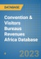 Convention & Visitors Bureaus Revenues Africa Database - Product Image