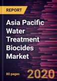 Asia Pacific Water Treatment Biocides Market Forecast to 2027 - COVID-19 Impact and Regional Analysis by Product Type, and Application- Product Image