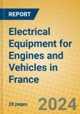 Electrical Equipment for Engines and Vehicles in France- Product Image