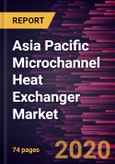 Asia Pacific Microchannel Heat Exchanger Market Forecast to 2027 - COVID-19 Impact and Regional Analysis by Type; Application- Product Image