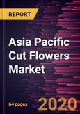 Asia Pacific Cut Flowers Market Forecast to 2027 - COVID-19 Impact and Regional Analysis by Flower Type, and Application- Product Image