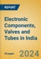 Electronic Components, Valves and Tubes in India: ISIC 321 - Product Image
