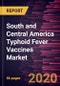 South and Central America Typhoid Fever Vaccines Market Forecast to 2027 - COVID-19 Impact and Regional Analysis by Vaccine Type and Route of administration and Country - Product Thumbnail Image