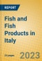 Fish and Fish Products in Italy - Product Image