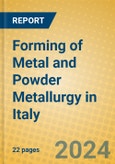 Forming of Metal and Powder Metallurgy in Italy- Product Image