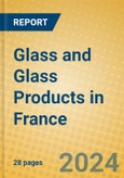 Glass and Glass Products in France- Product Image