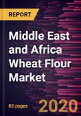 Middle East and Africa Wheat Flour Market Forecast to 2027 - COVID-19 Impact and Regional Analysis by Product Type, End User, Application, and Distribution Channel- Product Image