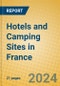 Hotels and Camping Sites in France - Product Image