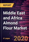 Middle East and Africa Almond Flour Market Forecast to 2027 - COVID-19 Impact and Regional Analysis by Form, Nature, and End User- Product Image