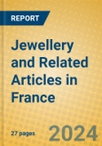 Jewellery and Related Articles in France- Product Image