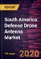 South America Defense Drone Antenna Market Forecast to 2027 - COVID-19 Impact and Regional Analysis by Technology, Type, Frequency, and Application - Product Thumbnail Image