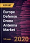 Europe Defense Drone Antenna Market Forecast to 2027 - COVID-19 Impact and Regional Analysis by Technology, Type, Frequency, and Application - Product Thumbnail Image