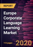 Europe Corporate Language Learning Market Forecast to 2027 - COVID-19 Impact and Regional Analysis by Business Type; Language Type, and Countries- Product Image