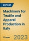 Machinery for Textile and Apparel Production in Italy - Product Image